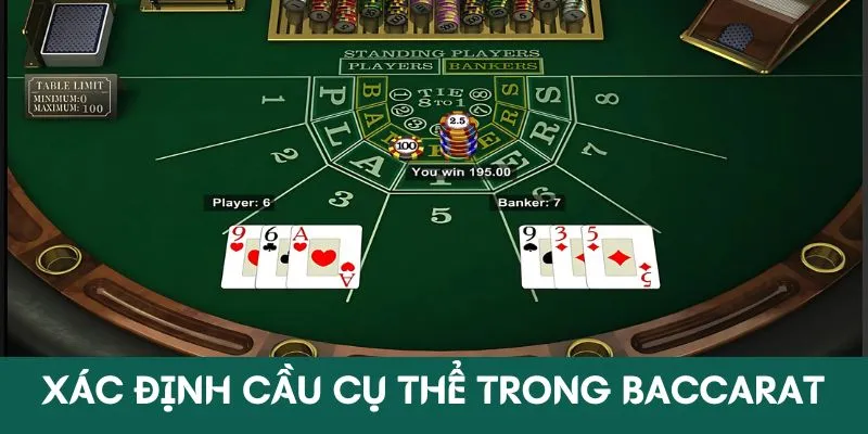 Xác định cụ thể về loại cầu trong Baccarat