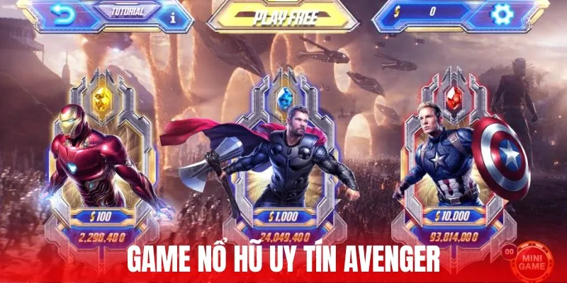 Game nổ hũ uy tín Avenger thú vị