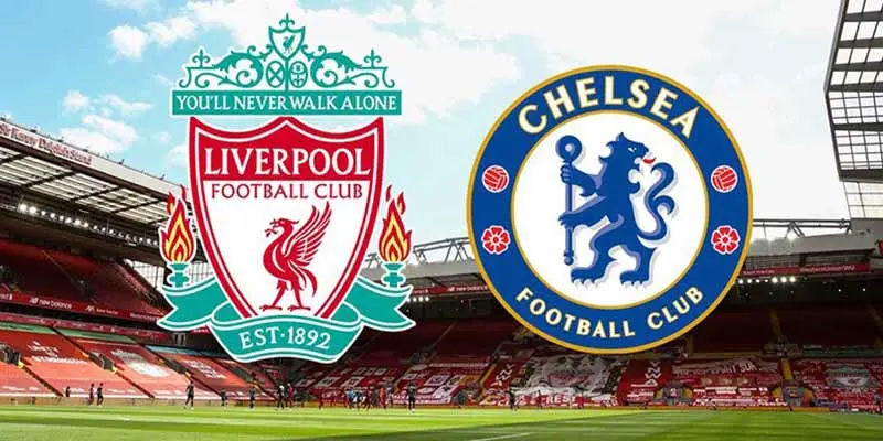 Ví dụ trận đấu giữa Liverpool và Chelsea