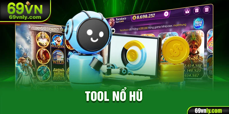 Tool nổ hũ